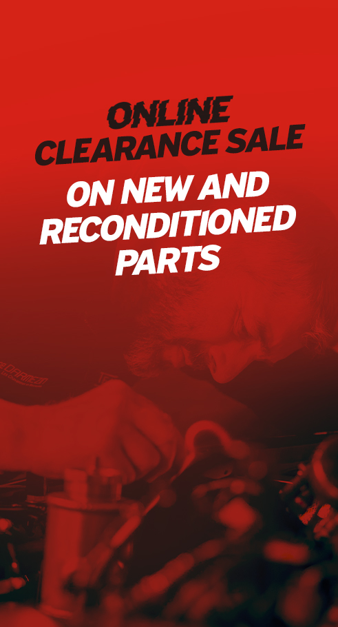 CLEARANCE SALE ON NEW REFURBISHED PARTS